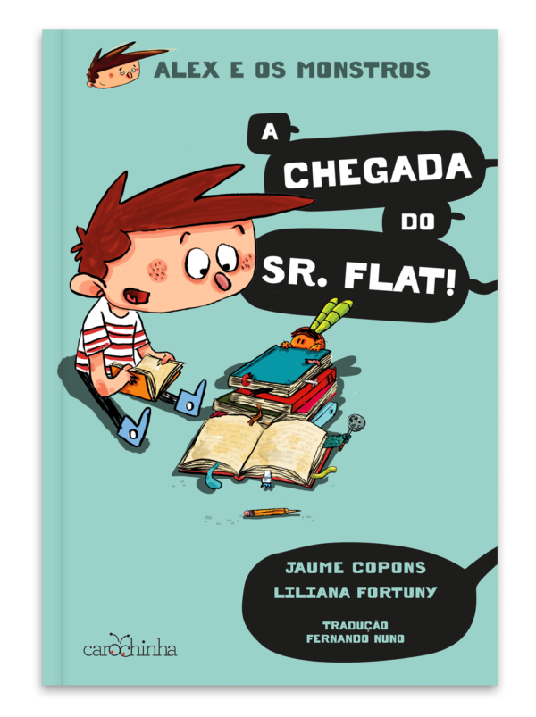 Alex e os Monstros (vol. 1): A chegada do Sr. Flat!