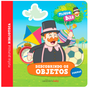 Mundo Bita: Descobrindo os objetos