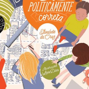 A cidade politicamente correta