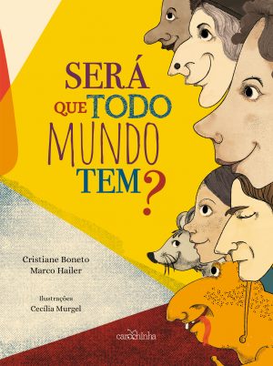 Será que todo mundo tem?