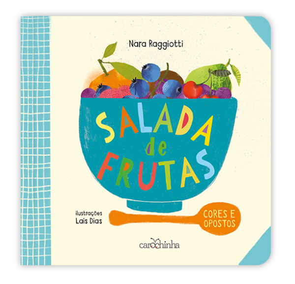 Salada de frutas: Cores e Opostos