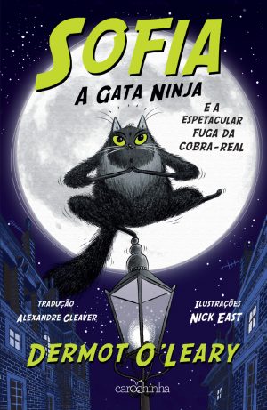 Sofia, a Gata Ninja [vol.1]: E a espetacular fuga da cobra-real