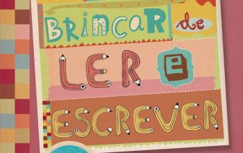 Para brincar de ler e escrever: atividades de apoio à alfabetização