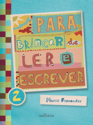 Para brincar de ler e escrever Vol.2