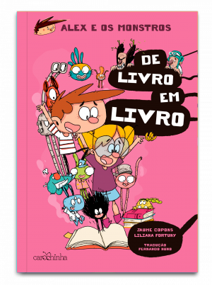 Alex e os Monstros (vol. 6): De livro em livro