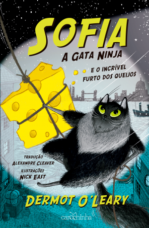 Sofia, a Gata Ninja [vol.2]: E o incrível furto dos queijos