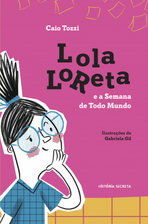 Lola Loreta e a Semana de Todo Mundo